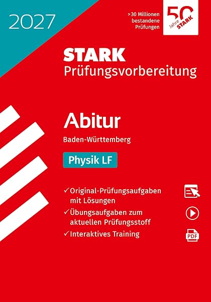 STARK Physik Leistungsfach – Abitur Baden-Württemberg