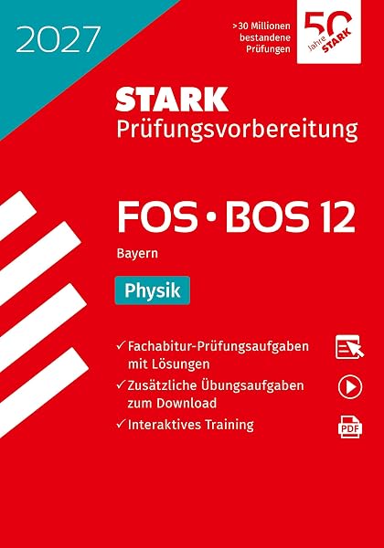 STARK Physik 12. Klasse – Abitur FOS/BOS Bayern