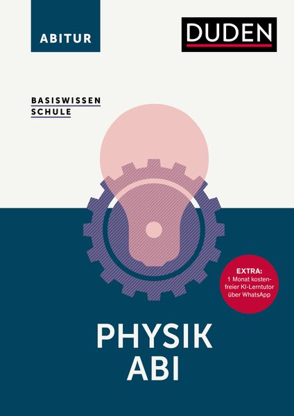 Duden Basiswissen Schule – Physik Abitur (6. Auflage)