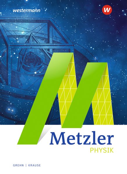 Metzler Physik – Schülerband Sekundarstufe II (5. Auflage)